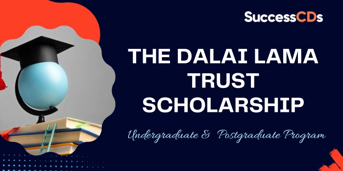 The Dalai Lama Trust Scholarship 2023, Application Form, Dates