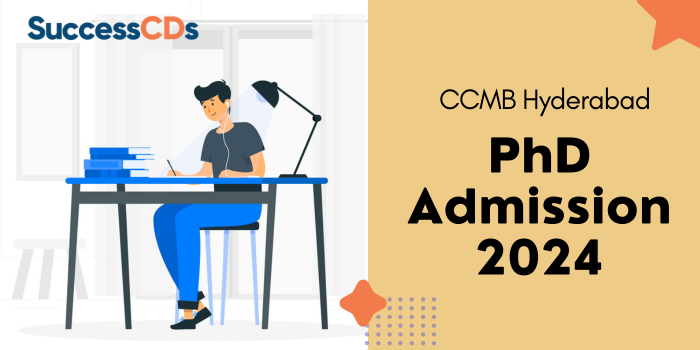 CCMB Hyderabad PhD Admission 2024