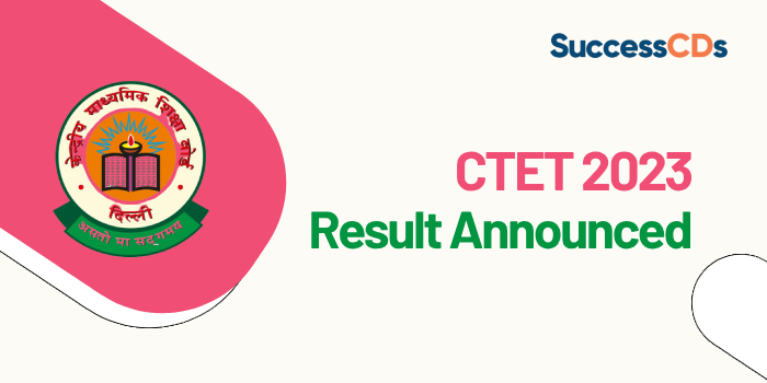 CTET 2023 Result announced, steps to check