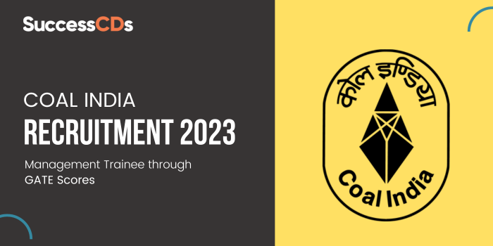 Coal India Recruitment 2023 for 560 Management Trainee Posts through GATE, Apply now