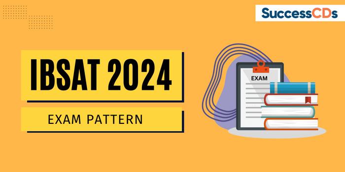IBSAT 2024 Exam Pattern