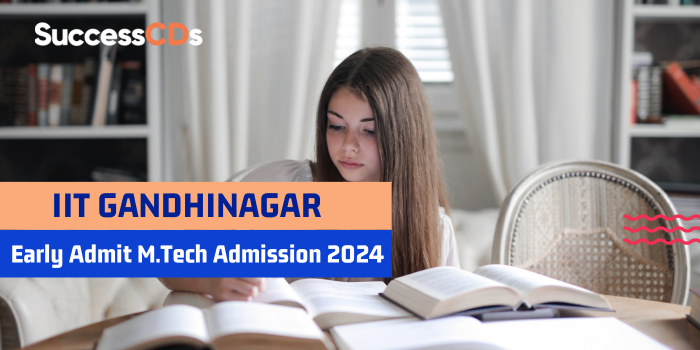 IIT Gandhinagar Early Admit M.Tech Admission