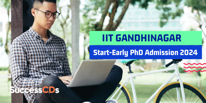 IIT Gandhinagar Start-Early PhD Admission