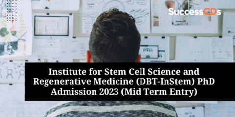 Institute for Stem Cell Science and Regenerative Medicine PhD Admission ...