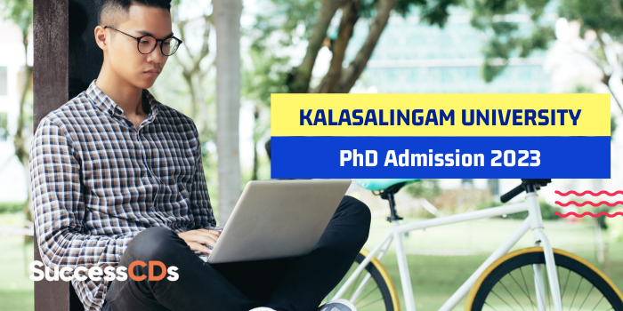 Kalasalingam University PhD Admission 2023 Application form, Dates