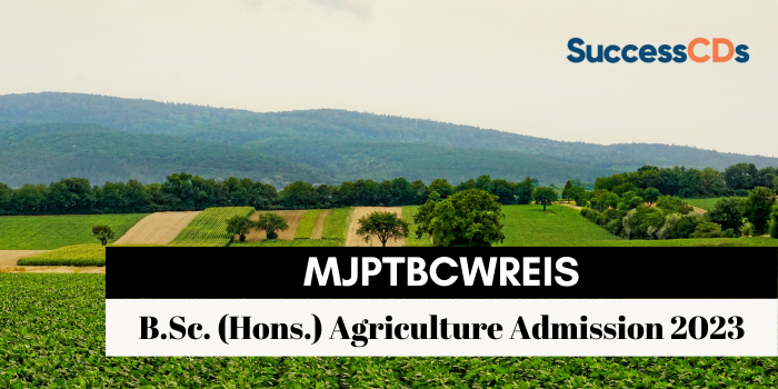 MJPTBCWREIS B.Sc. (Hons.) Agriculture Admission