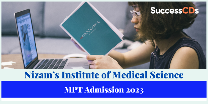 Nizams Institute of Medical Science MPT Admission