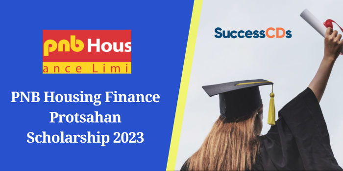 PNB Housing Finance Protsahan Scholarship 2023