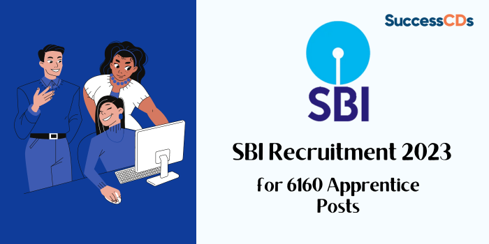 SBI Recruitment 2023 for 6160 Apprentice Posts