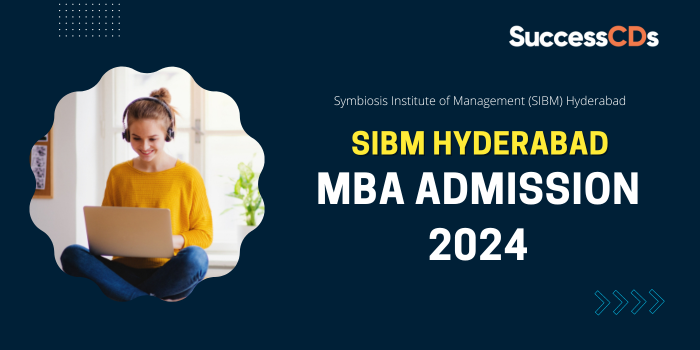 SIBM Hyderabad MBA Admission 2024