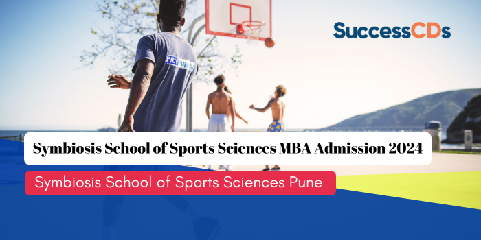 Symbiosis School of Sports Sciences Admission to MBA