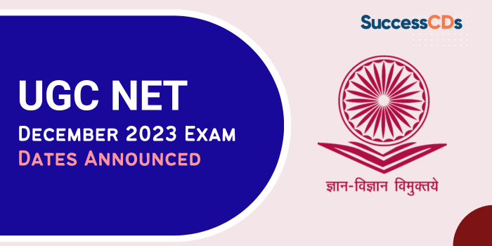 UGC NET December 2023 exam dates announced, Check exam dates