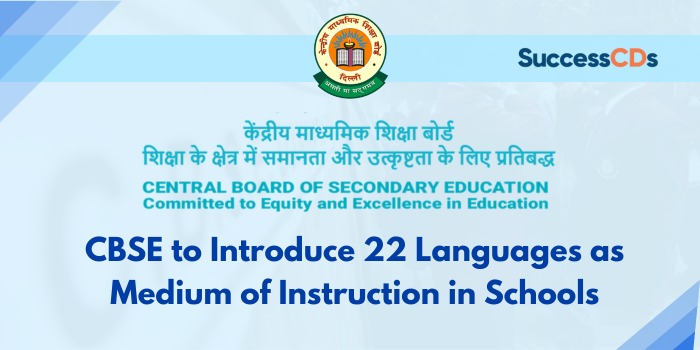 CBSE to intruduce 22 languages as medium of instruction in schools