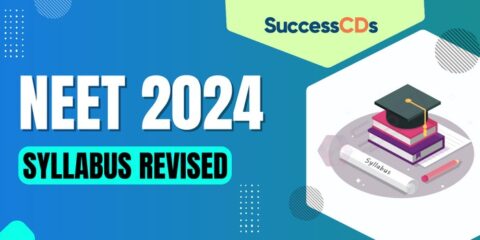 NEET 2024 Syllabus Revised, Check revised syllabus