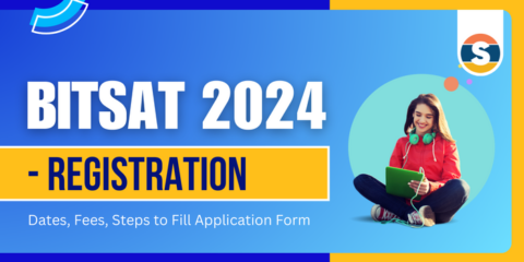 BITSAT Registration 2024: Dates, Fees, Steps to Fill Application Form