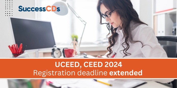 UCEED, CEED 2024 Registration Deadline extended till November 13
