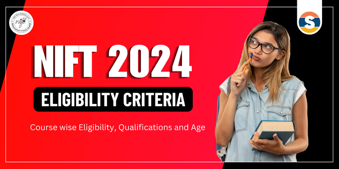NIFT Eligibility Criteria 2024