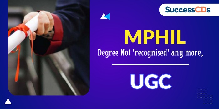 MPhil Degree not ‘recognised’ any more, UGC