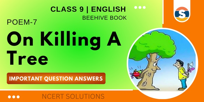 On Killing a Tree Important Question Answers