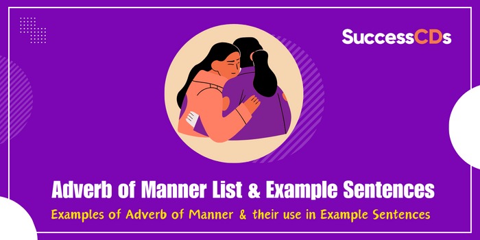 Adverb of Manner List and Example Sentences