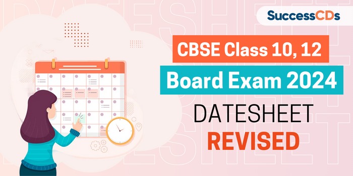 CBSE Class 10, 12 Board Exam 2024 Datesheet revised