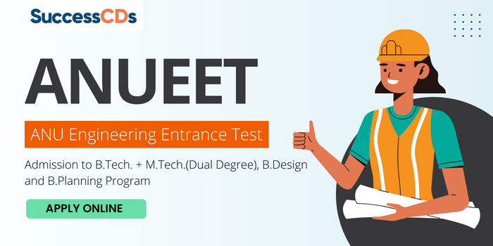ANU Engineering Entrance Test (ANUEET) 2024 – Dates, Eligibility, Application Form