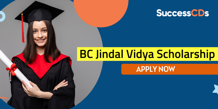 BC Jindal Vidya Scholarship 2024 – Application Form, Dates, Eligibility