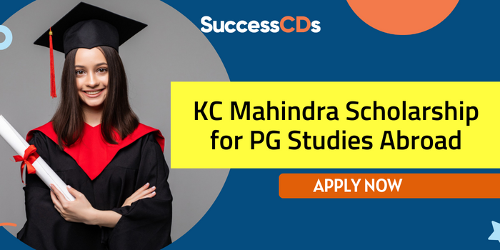 KC Mahindra Scholarship for PG Studies Abroad