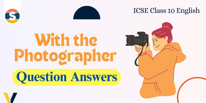 With the Photographer Question Answers