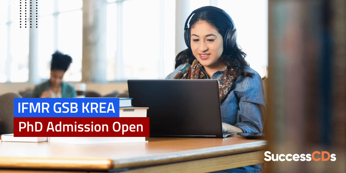 IFMR GSB PhD Admission 2024 Dates, Application form