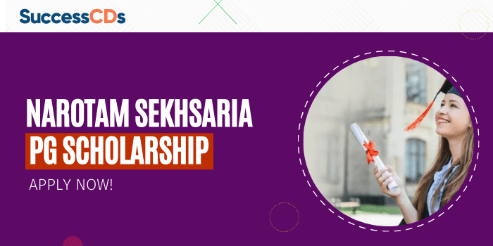 Narotam Sekhsaria Foundation PG Scholarship 2024 Dates, Eligibility, Application Form