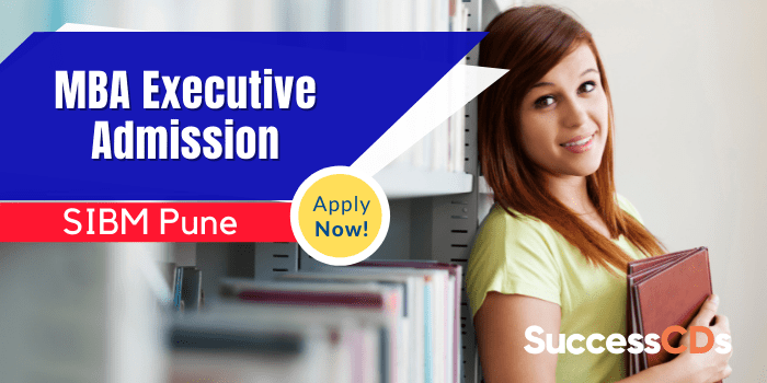 SIBM Pune MBA Executive Admission 2024 Dates, Eligibility, Application Form