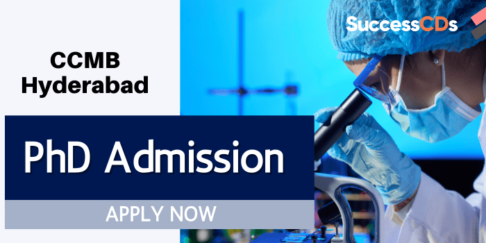 CCMB Hyderabad PhD Admission 2024 Dates, Eligibility, Application Form