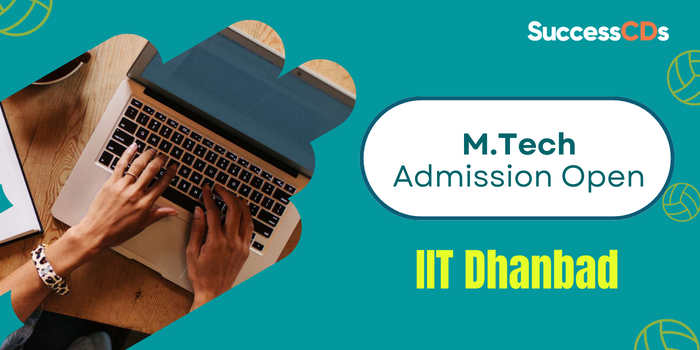 IIT Dhanbad M.Tech Admission 2024