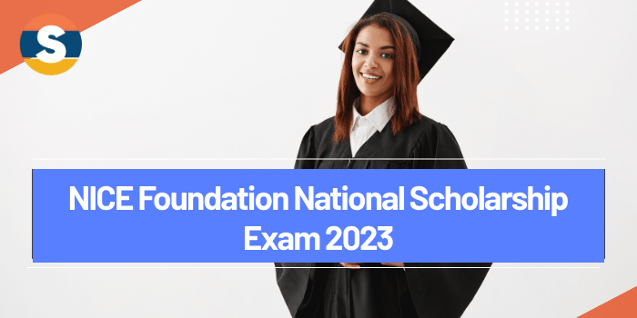 NICE Foundation National Scholarship Exam 2024 Dates, Eligibility, Application Form