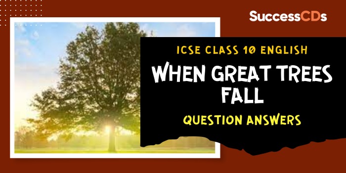 When Great Trees Fall Question Answers