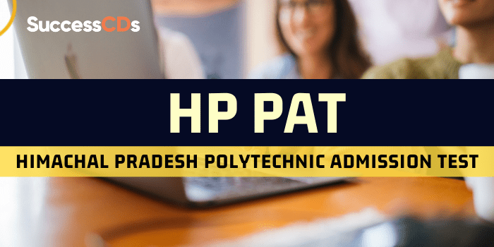 HP PAT 2024 Exam Date, Application Form, Eligibility, Syllabus
