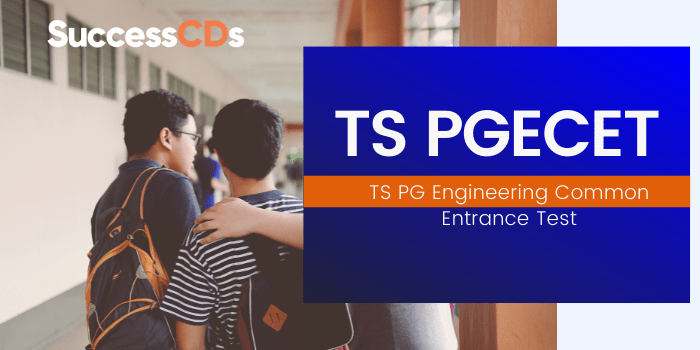 TS PGECET 2024 Notification, Exam Date, Application Form, Eligibility, Exam Pattern