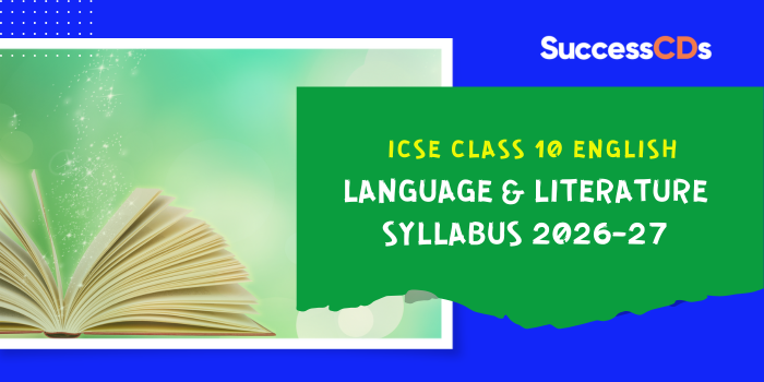 ICSE Class 10 English Language and Literature Syllabus 2026-27