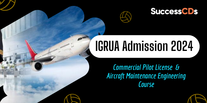 IGRUA Admission 2024 for Commercial Pilot License