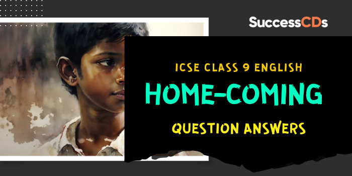 Home-coming Question Answers