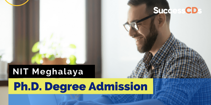 NIT Meghalaya PhD Admission 2024 Application Form, Dates
