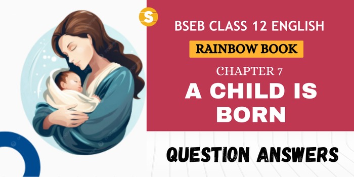 A Child is Born Question Answers