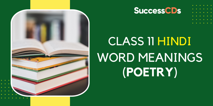 Class 11 Hindi Word Meanings Poetry