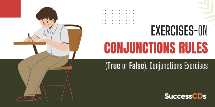 Exercises on Conjunctions Rules
