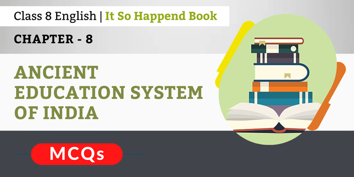 Ancient Education System of India MCQs