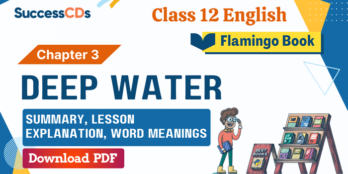 Cl-12-Flamingo-Book-Chp-3-Deep water Summary