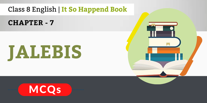Jalebis MCQs