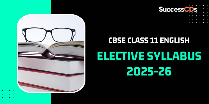 CBSE Class 11 English Elective (Subject code OO1) Syllabus 2025-26
