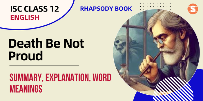 ISC Class 12 English - Poem-Death Be Not Proud-Summary
